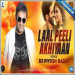 Laal Peeli Akhiyaan Remix - DJ Piyush Bajaj Mp3